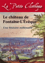 Load image into Gallery viewer, Le château de Fontaine-L'Evêque