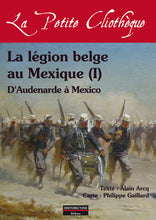Charger l&#39;image dans la galerie, La légion belge au Mexique (1)
