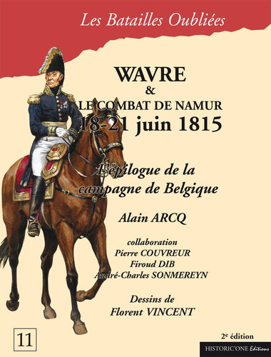 Wavre et le combat de Namur - 18-21 Juin 1815